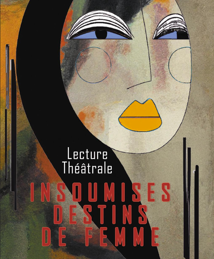 Lectures Théâtrales INSOUMISES, DESTIN DE FEMMES